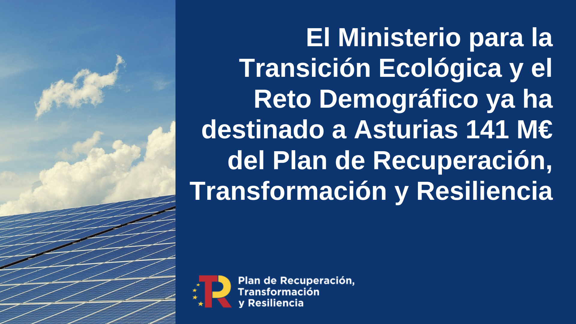 El Ministerio para la Transición Ecológica ya ha distribuido en Asturias 141 millones de euros del Plan de Recuperación