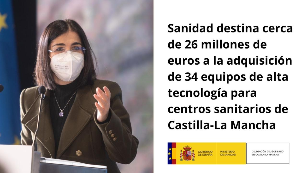 Sanidad destina cerca de 26 millones de euros  a la adquisición de 34 equipos de alta  tecnología para centros sanitarios de Castilla-La Mancha