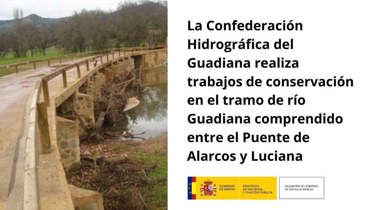 La Confederación Hidrográfica del Guadiana realiza trabajos de conservación en el tramo de río Guadiana comprendido entre el Puente de Alarcos y Luciana
